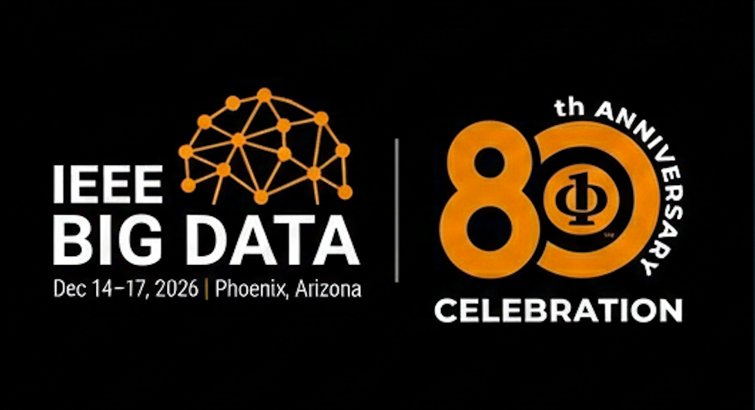 IEEE Big Data 2026 — Dec 14–17, 2026, Phoenix, Arizona — 80th Anniversary Celebration